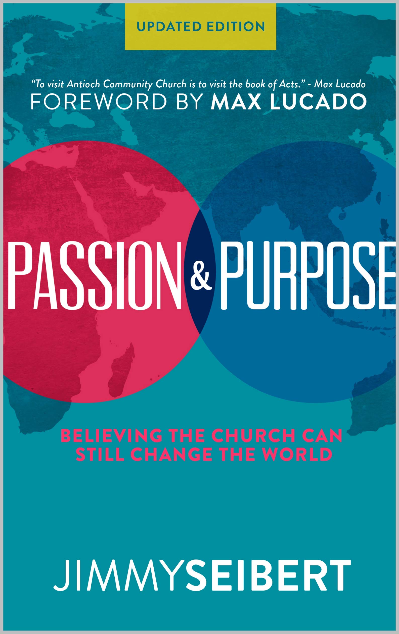 Passion & Purpose: Believing the Church Can Still Change the World