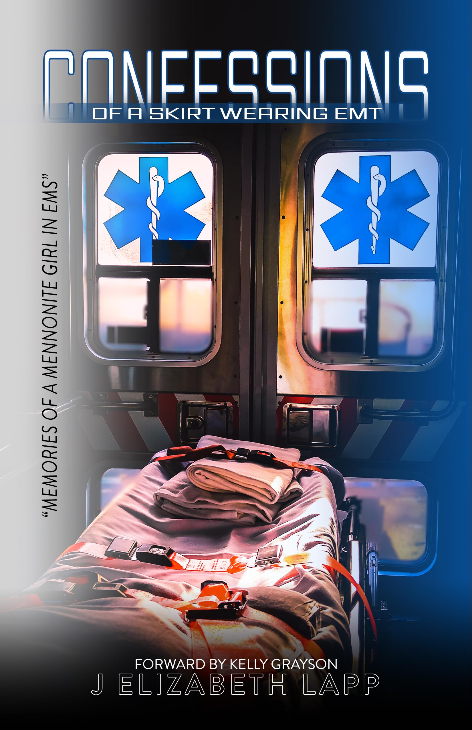 Confessions of a Skirt-Wearing EMT: Memories of a Mennonite Girl in EMS