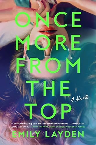 Once More from the Top: A Novel: A page-turning psychological thriller about the cost of fame and the power of friendship