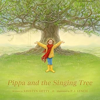 Pippa and the Singing Tree: Joining the Song of All Creation