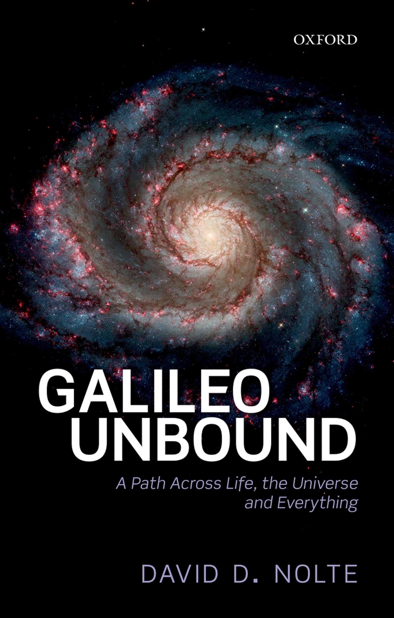 GALILEO UNBOUND:PATH ACROSS LIFE, THE UNIVERSE & EVERYTHING