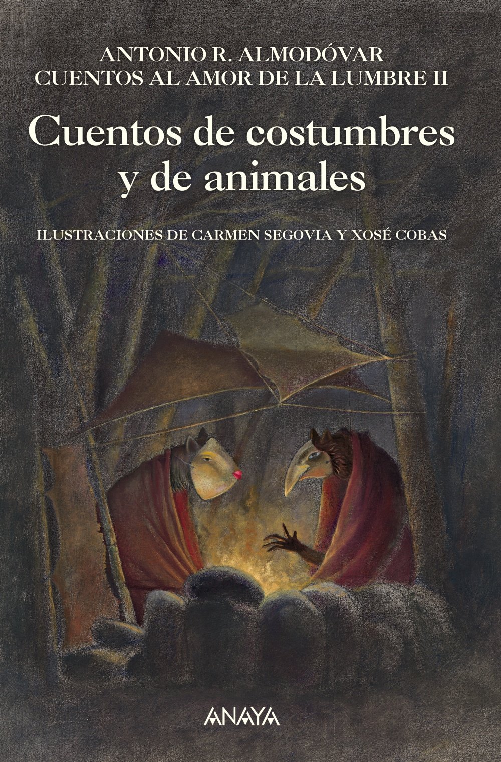 Cuentos de costumbres y de animales: Cuentos al amor de la lumbre, II: 2 (Literatura Infantil (6-11 Años) - Libros-Regalo)