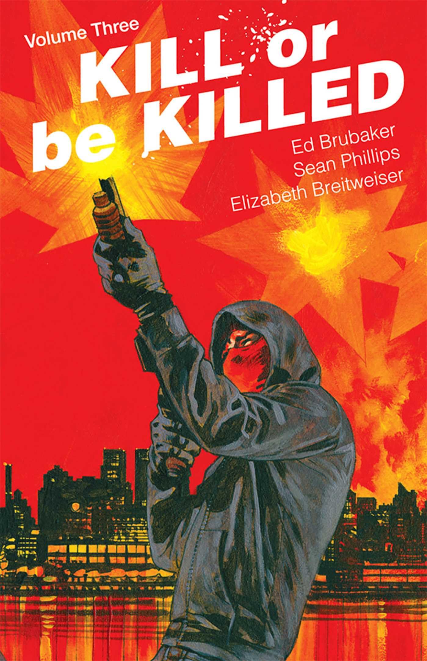Kill or Be Killed Volume 3 (KILL OR BE KILLED TP)