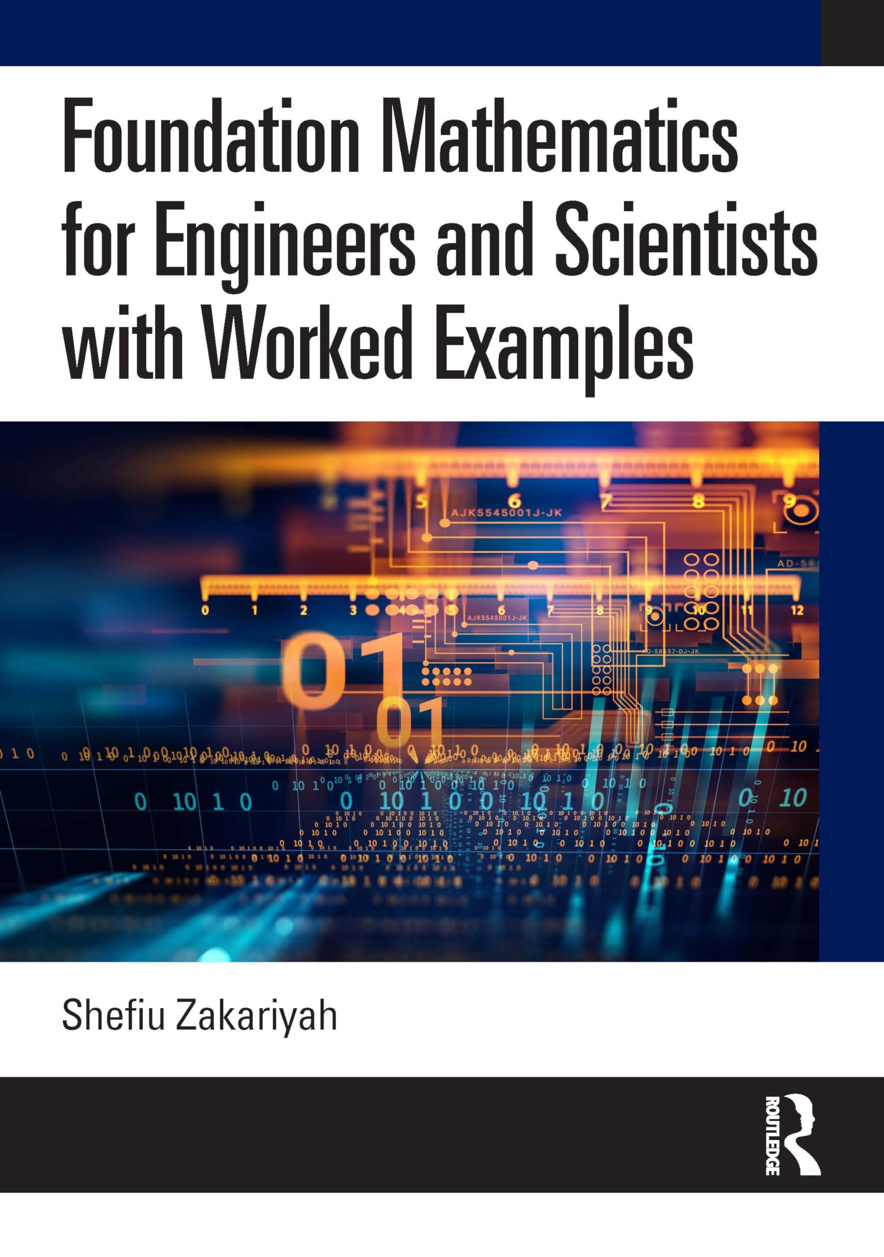 Foundation Mathematics for Engineers and Scientists with Work... - 9780367462895