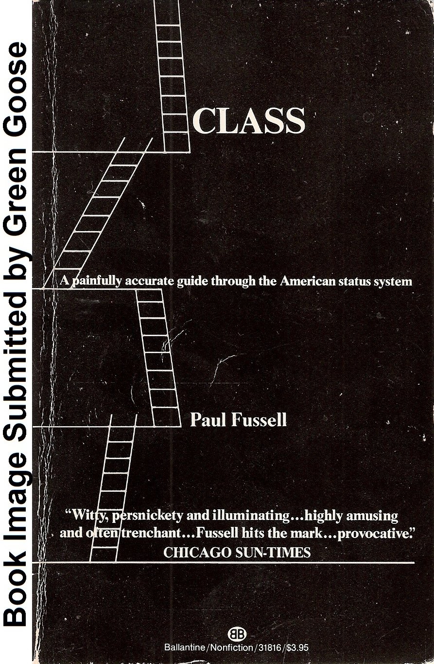 CLASS A Guide Through the American Status System Paul Fussell Amazon