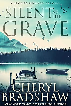 Silent as the Grave: A Sloane Monroe Prequel
