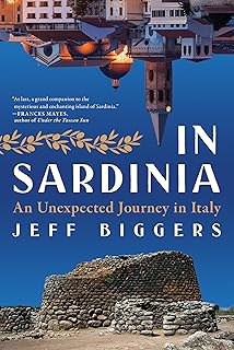 In Sardinia: An Unexpected Journey in Italy