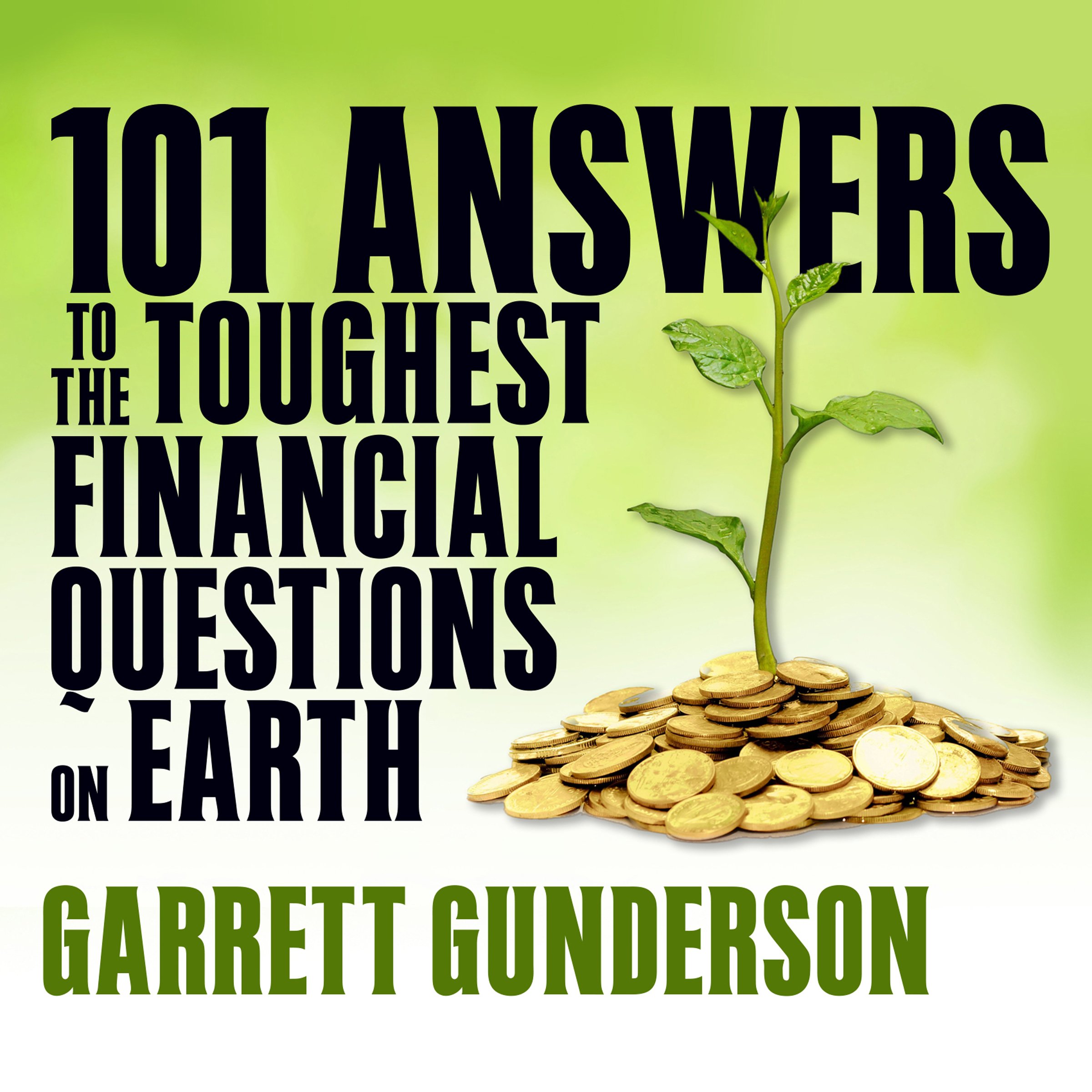 Cover art for 101 Answers to the Toughest Financial Questions on Earth