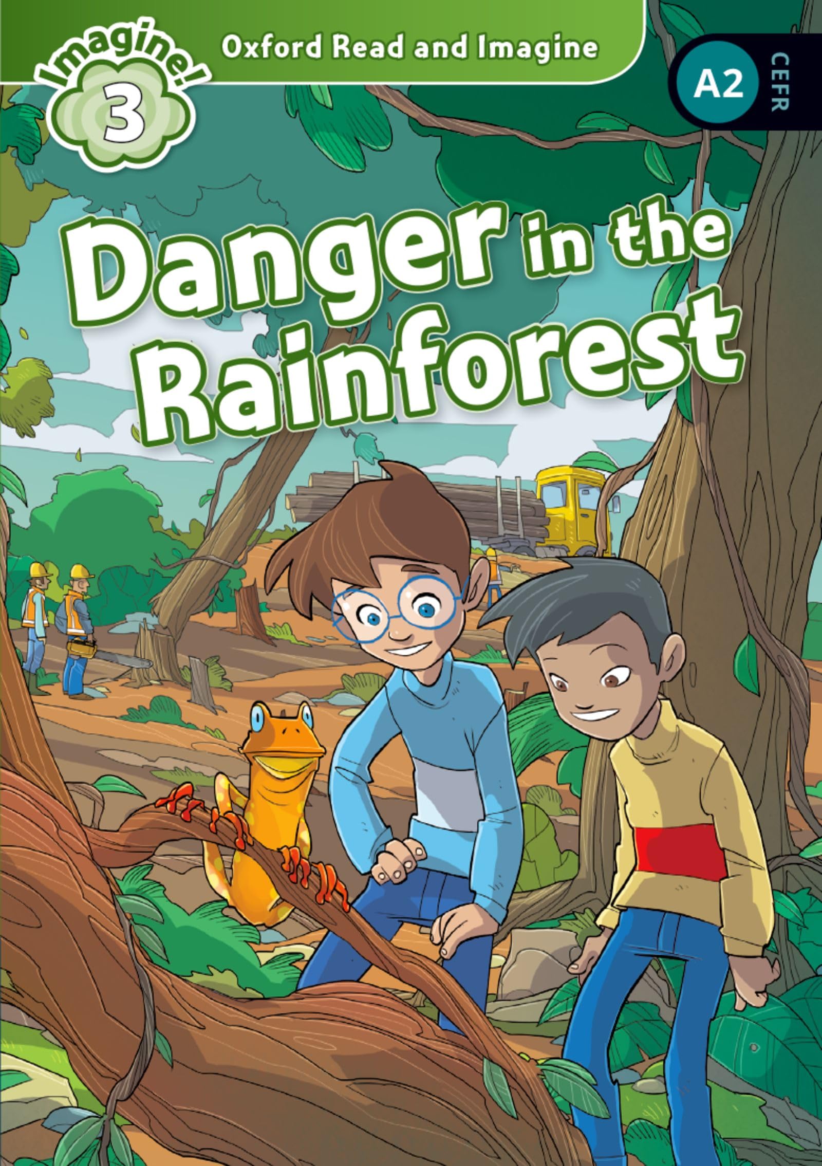 Oxford Read and Imagine: Level 3: Danger in the Rainforest Audio Pack