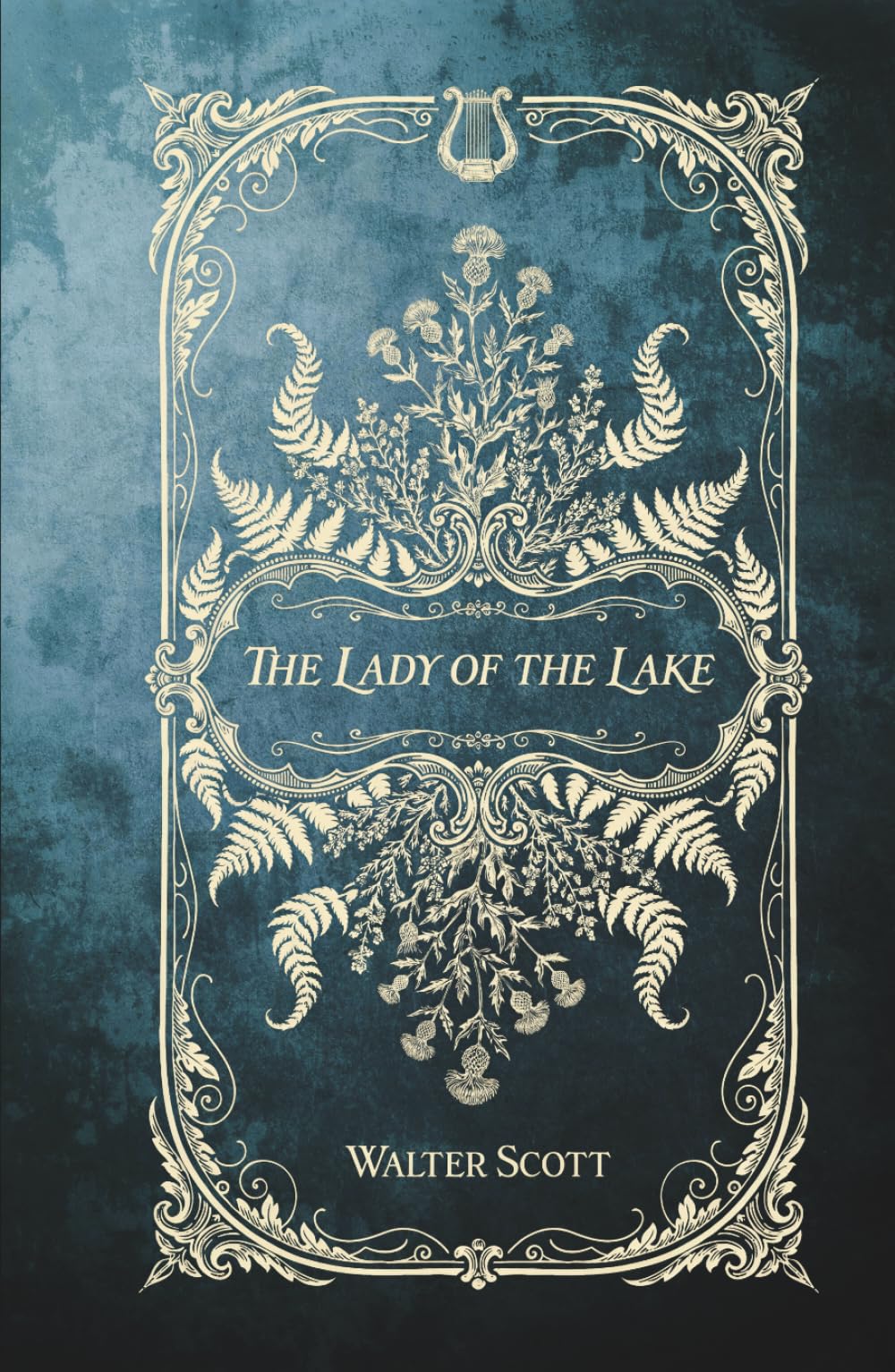 The Lady of the Lake: The Classic Narrative Poem of the Scottish Highlands
