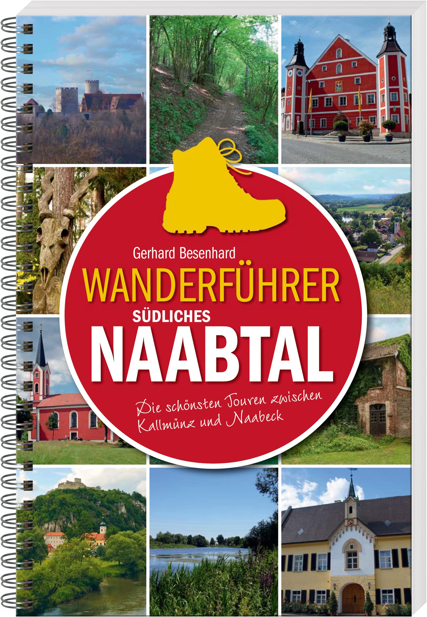Wanderführer südliches Naabtal: Die schönsten Touren zwischen Kallmünz und Naabeck
