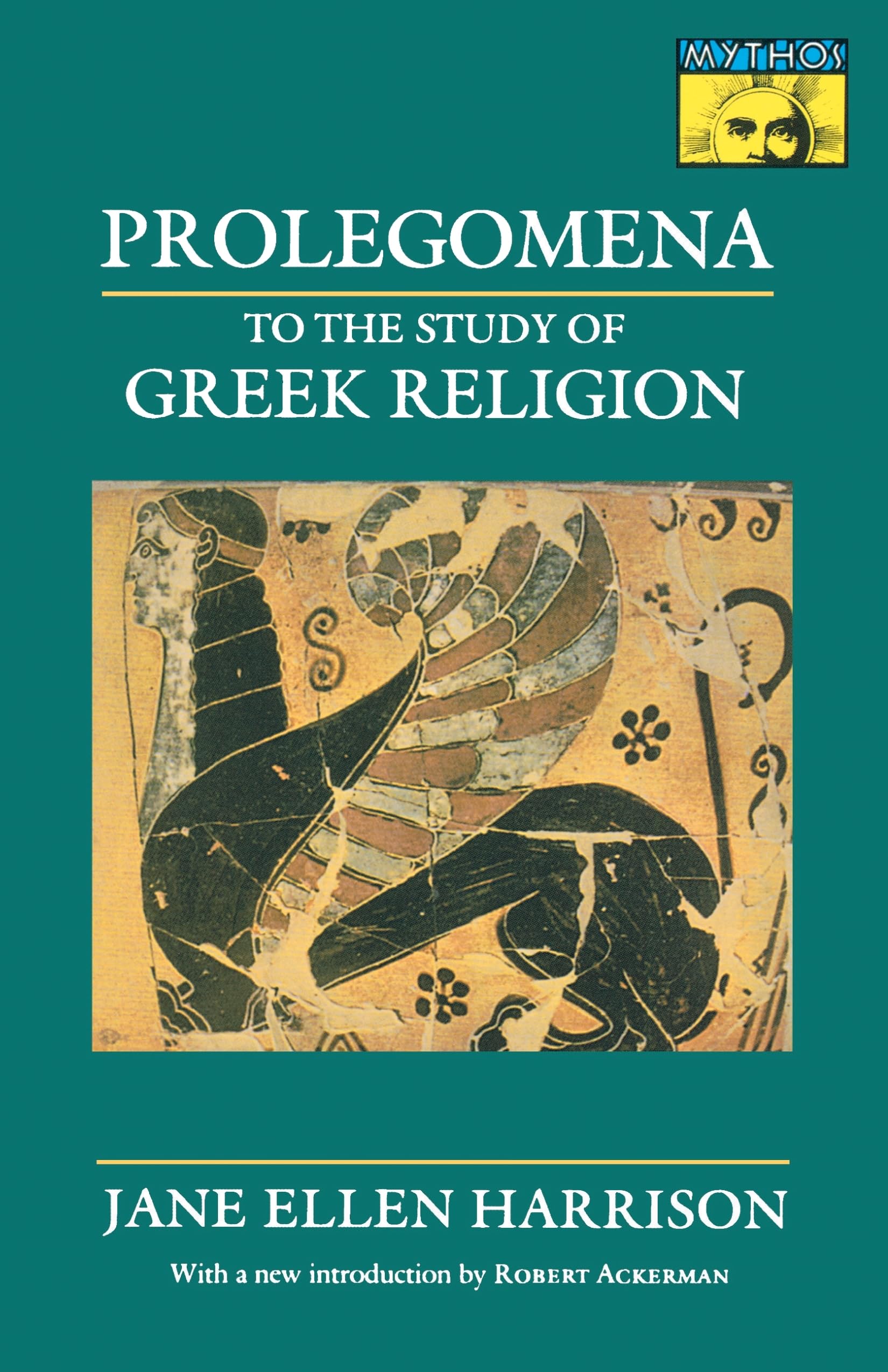Prolegomena to the Study of Greek Religion (Mythos Books) (Bollingen Series)