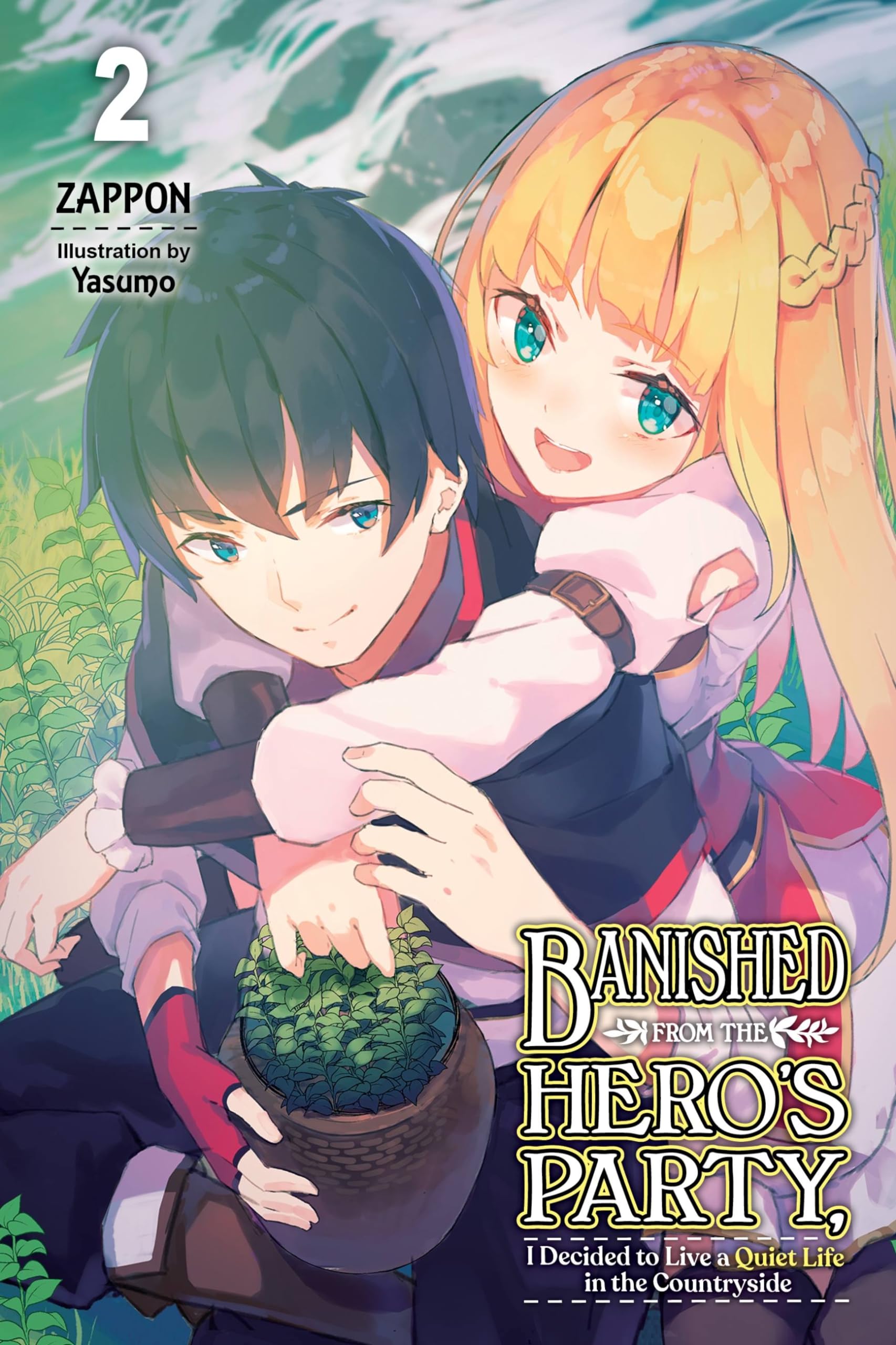 Banished from the Hero's Party, I Decided to Live a Quiet  by Yasumo PAPERBACK