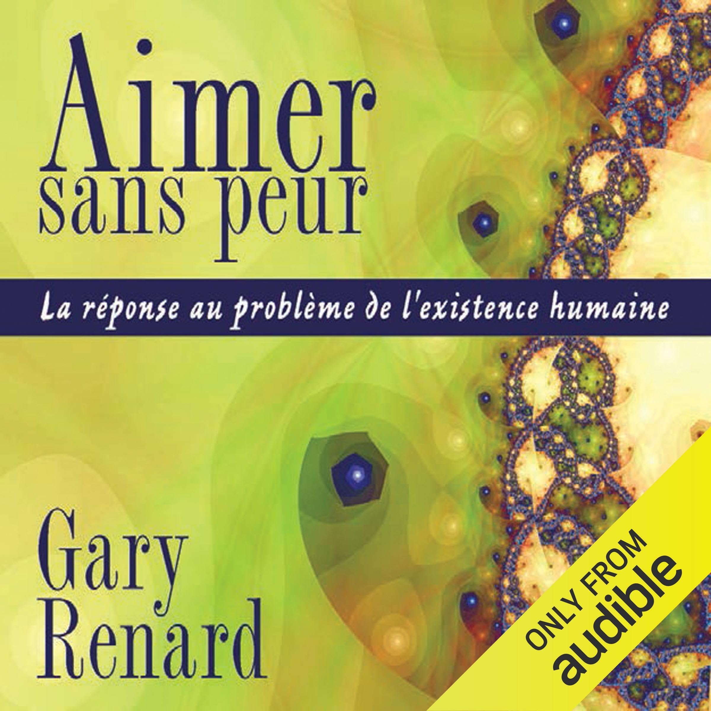 Aimer sans peur [Audio CD] Renard, Gary