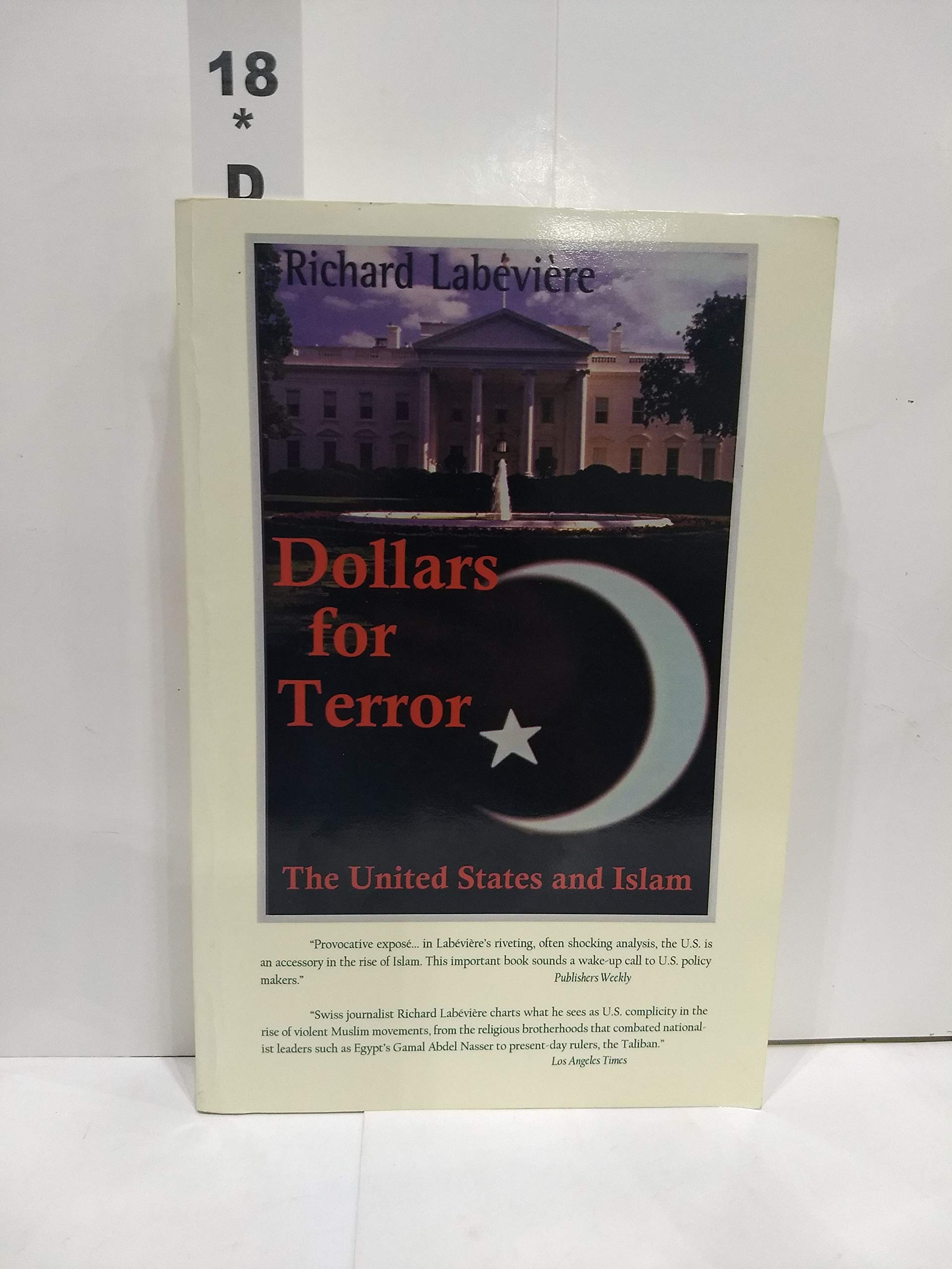 Dollars for Terror: The United States and Islam