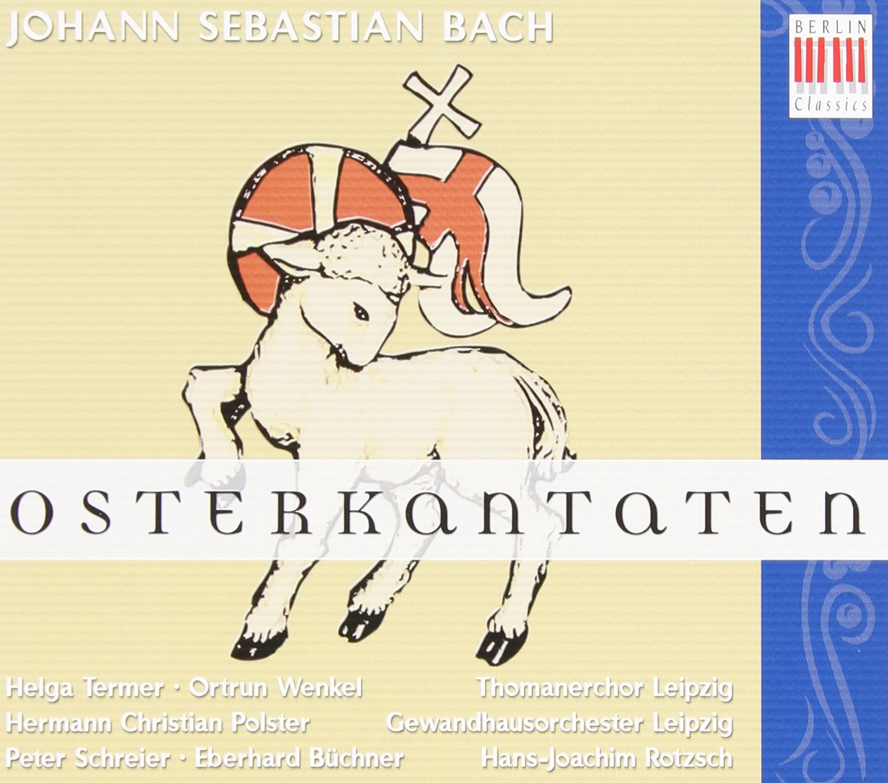 Bach: Easter Cantatas [Audio CD] SCHREIER/ROTZSCH/THOMANERCH.LP; Johann Sebastian Bach and Hans-Joachim Rotzsch