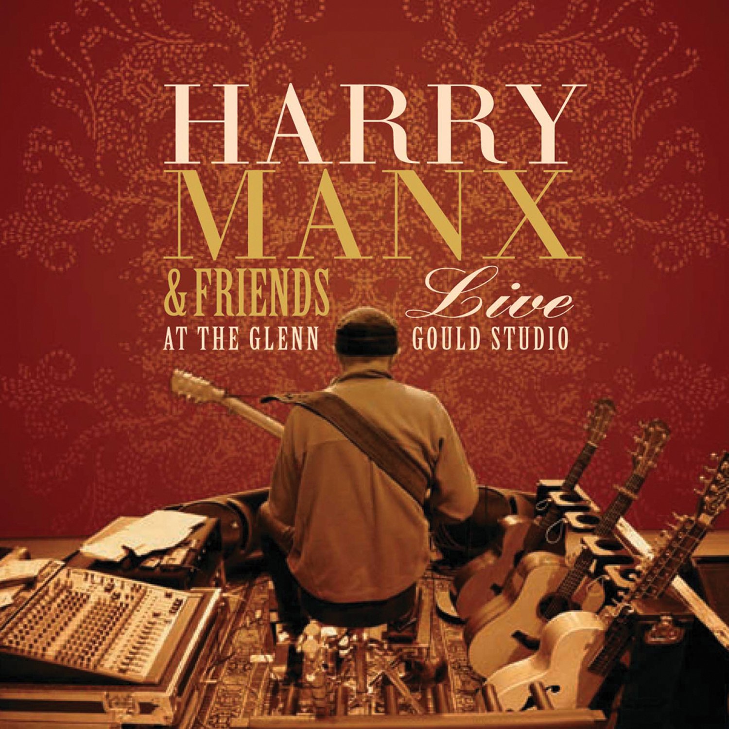 Harry Manx Live with Friends at the Glenn Gould Theatre [Audio CD] Manx, Harry