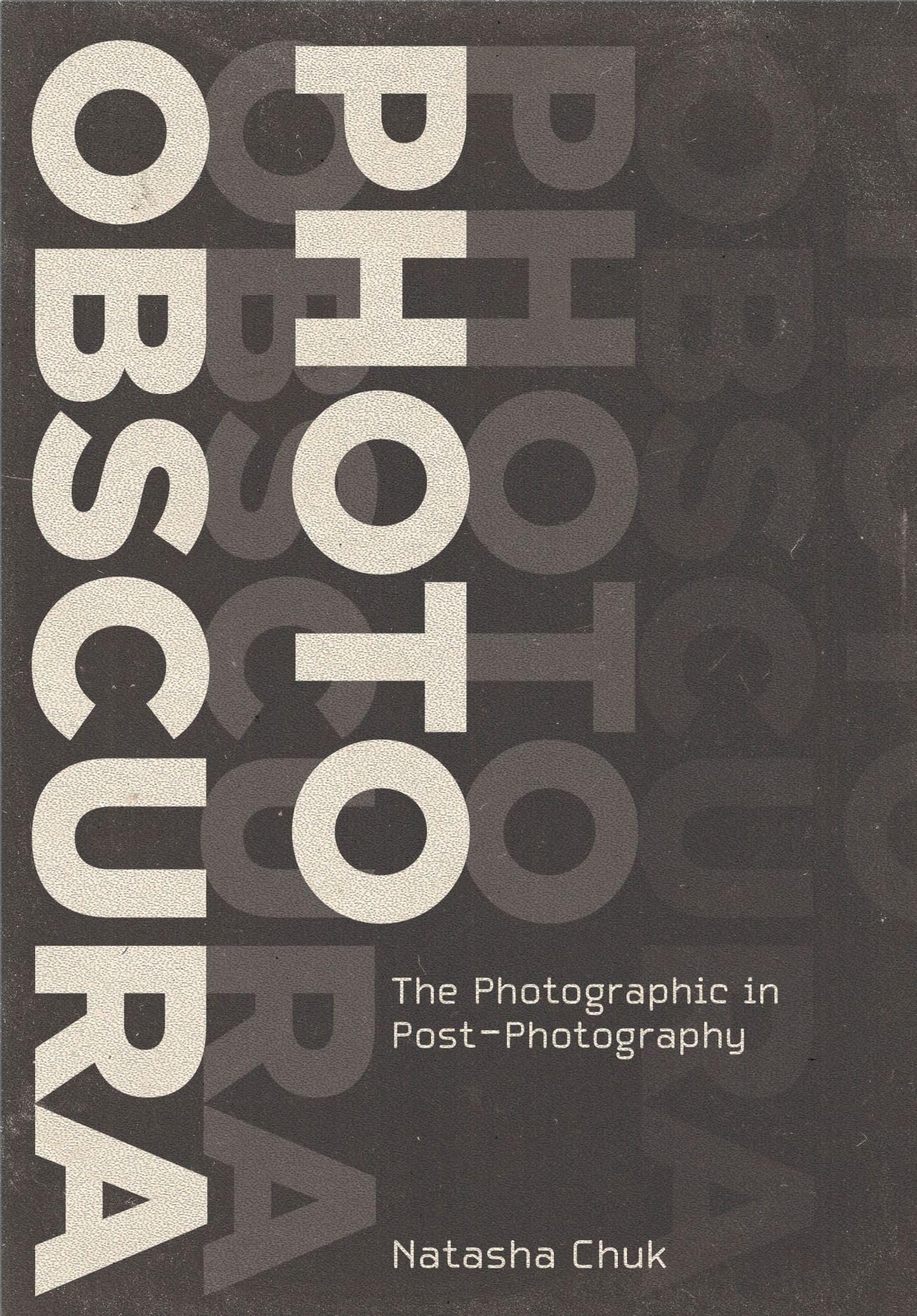 Intellect Books Photo Obscura: The Photographic in Post-Photography