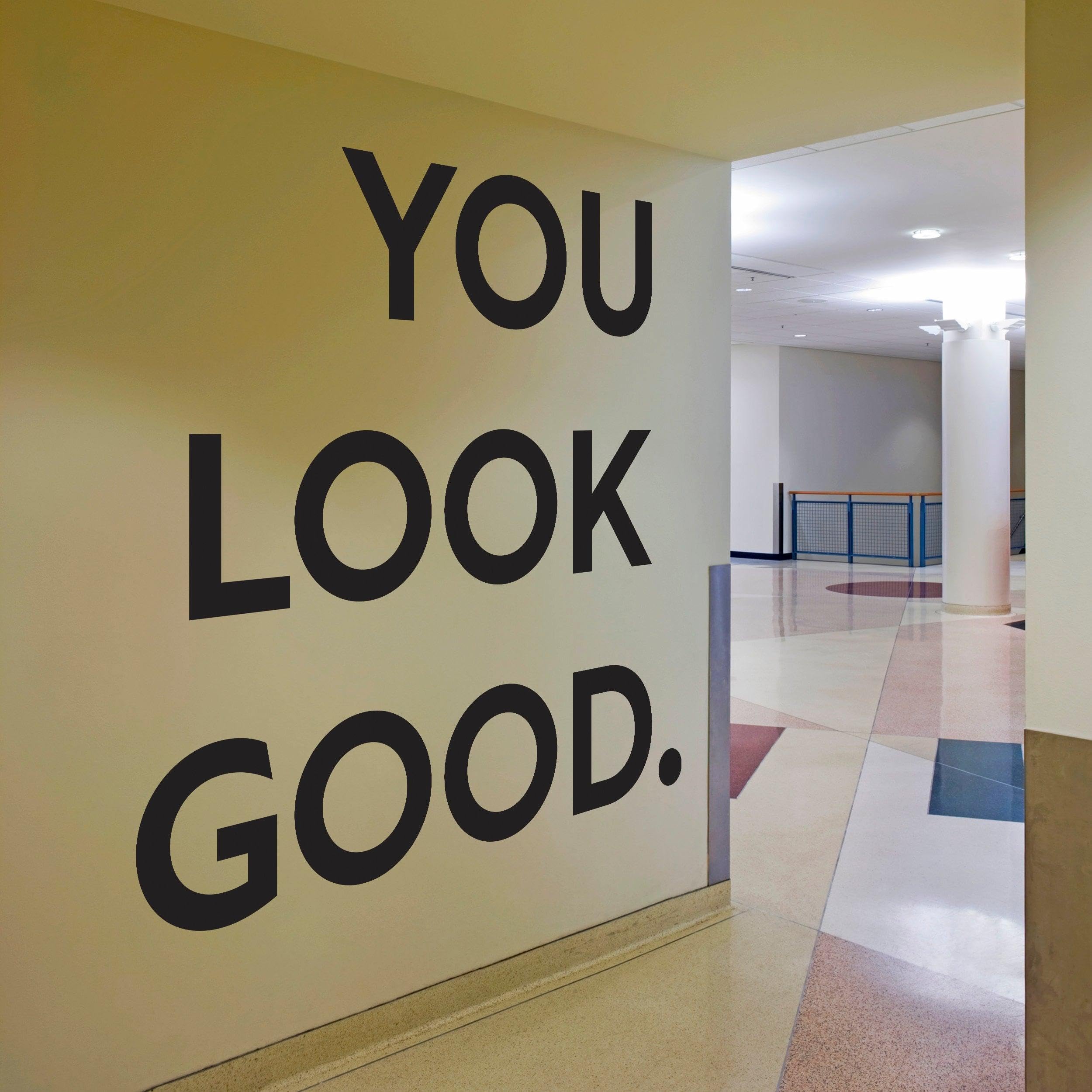 You Look Good - Adesivo da parete in vinile con testo ispiratore, per ingresso, corridoio, bagno, 78 x 78 cm