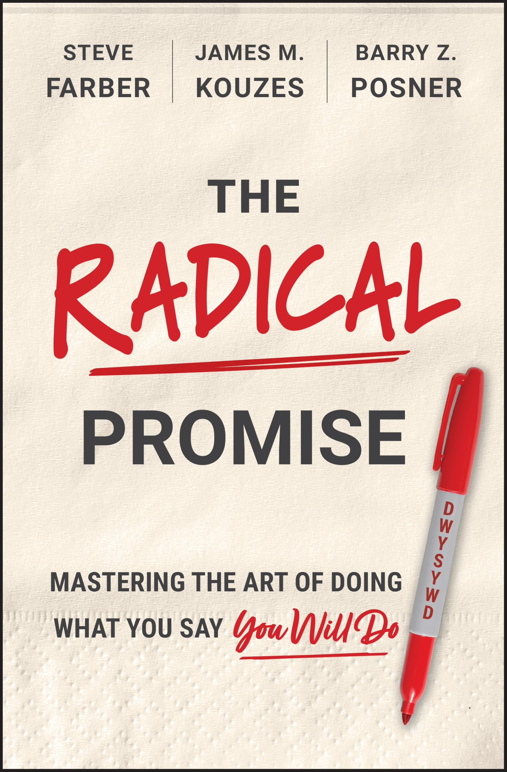 The Radical Promise by Steve Farber, James M. Kouzes, Barry Z... - 9781394426966