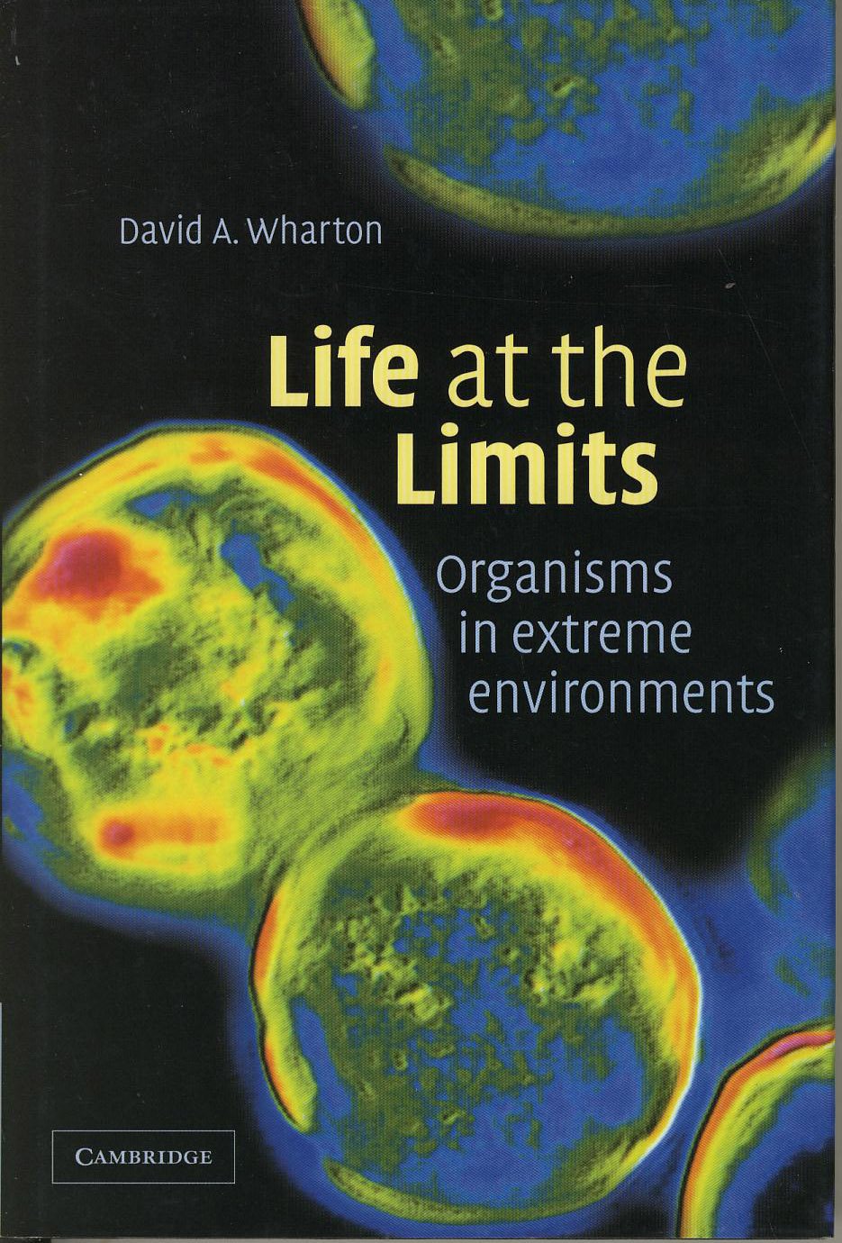 Life at the Limits: Organisms in Extreme Environments