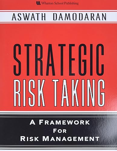Strategic Risk Taking: A Framework for Risk Management (paperback)