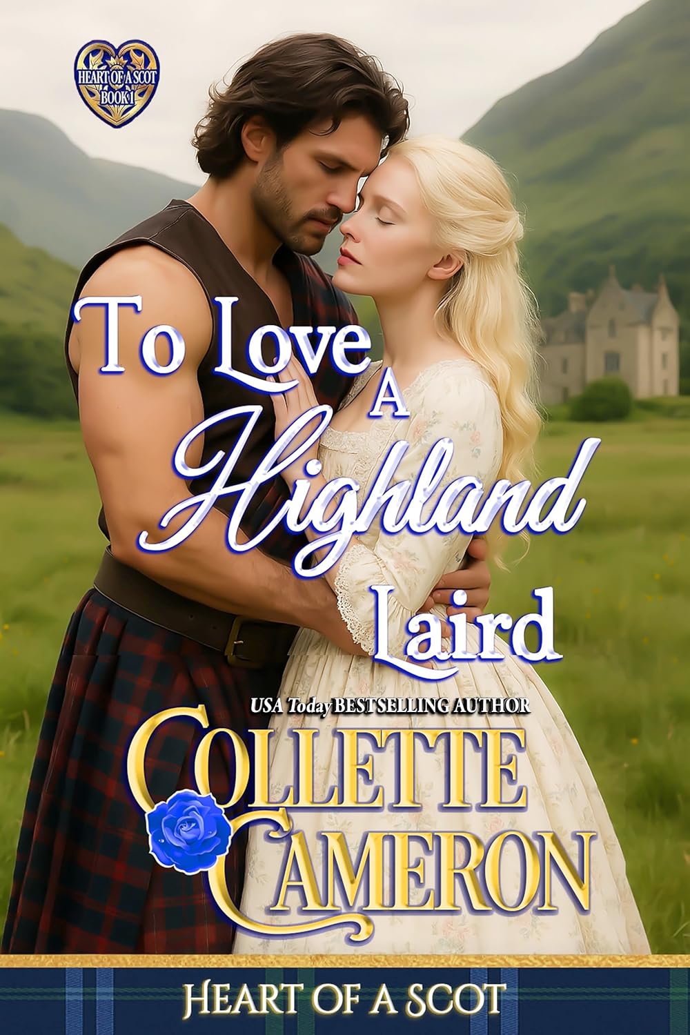 To Love a Highland Laird: A Passionate Enemies to Lovers Scottish Highlander Historical Mystery Romance Adventure (Heart of a Scot Book 1)      Kindle Edition