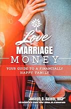 Love, Marriage, Money: Your Guide to a Financially Healthy Family