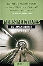 Perspectives on Family Ministry: 3 Views
