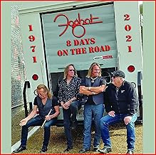 Foghat - 8 Days On The Road