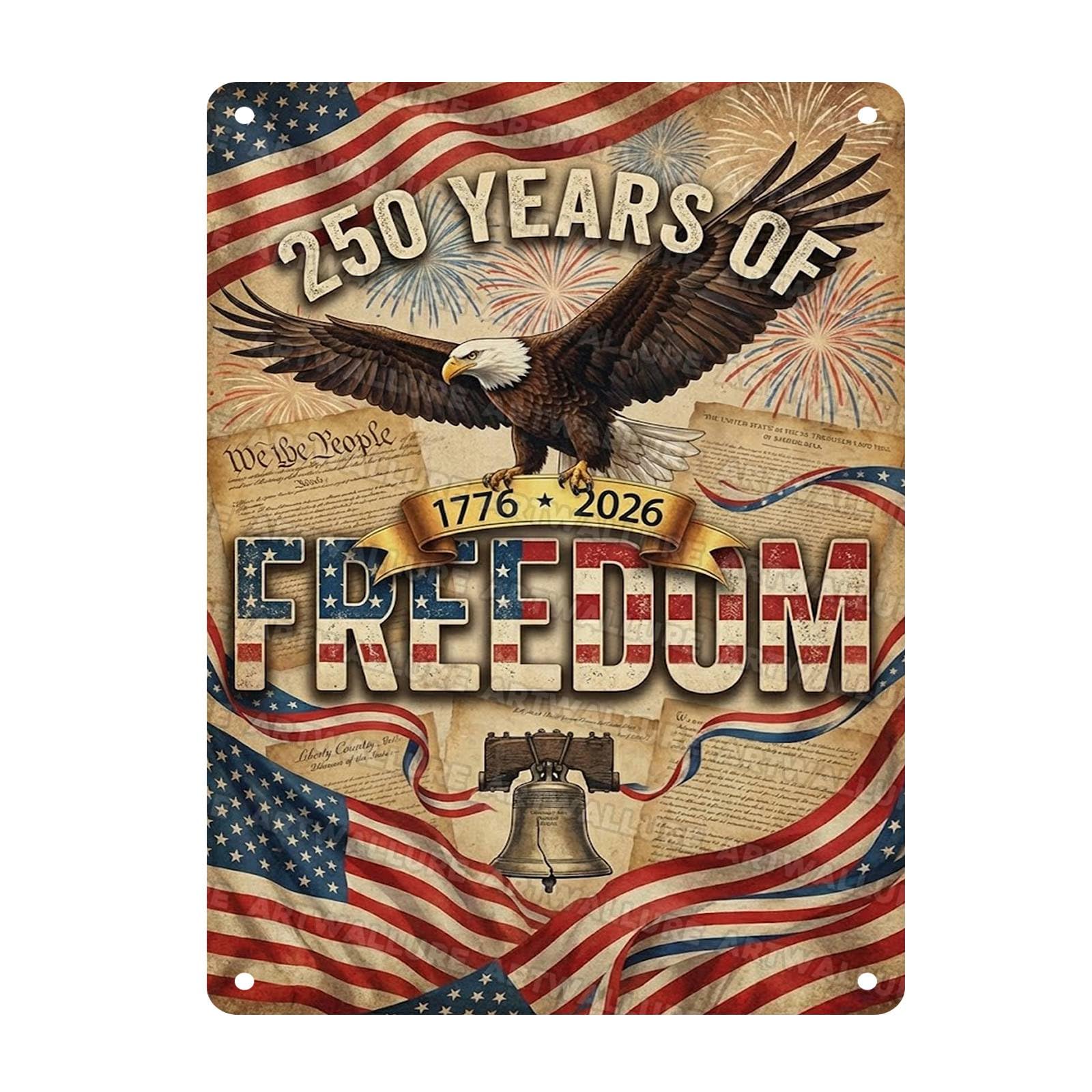 4th Of July Independence Day Tin Sign Triumphant Metal Sign 250 Years Of Freedom 1776 2026 Wall Decor For Patriots Yard Patio Living Room Man Cave Office 12x16Inch