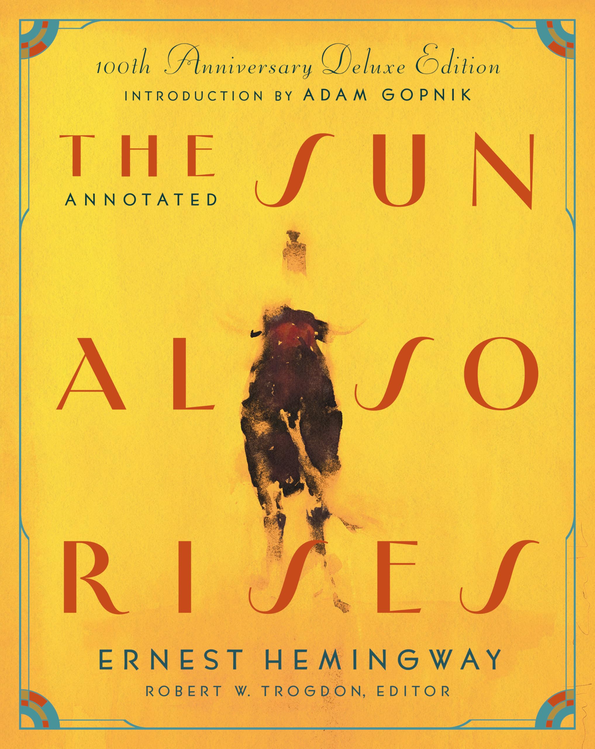 The Annotated Sun Also Rises: 100th Anniversary Deluxe Edition