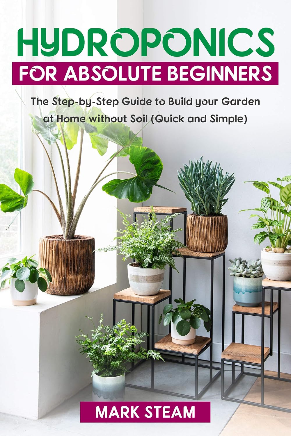 Hydroponics Absolute Beginners