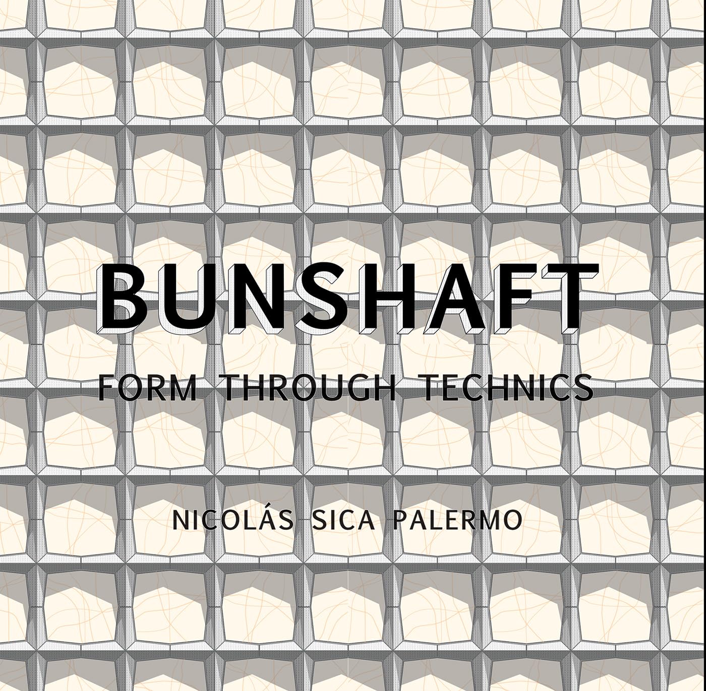Bunshaft Form Through Technics by Nicolás Sica Palermo (Paperback Book)