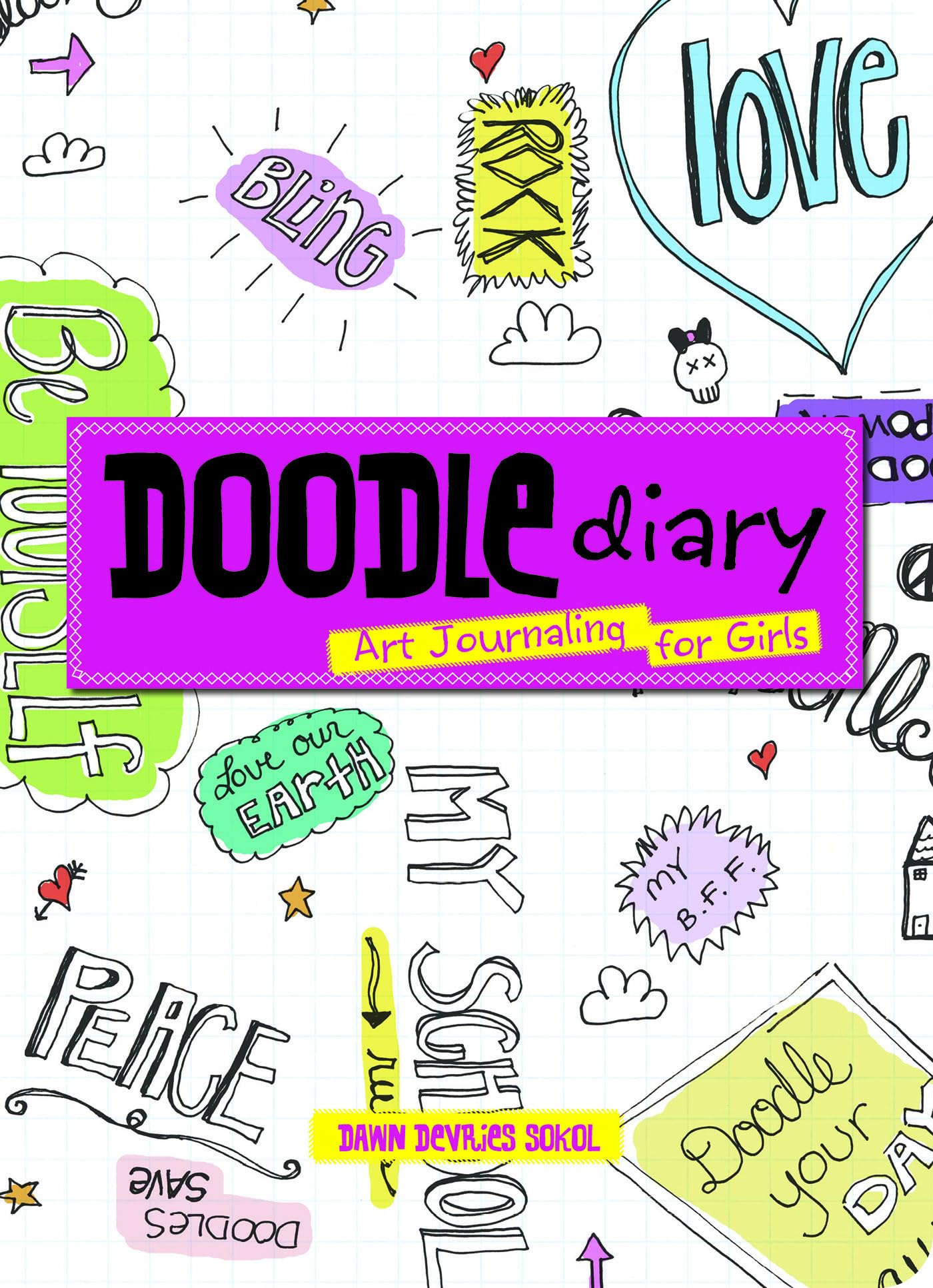 Doodle Diary: Art Journaling for Girls (Children's Doodle)