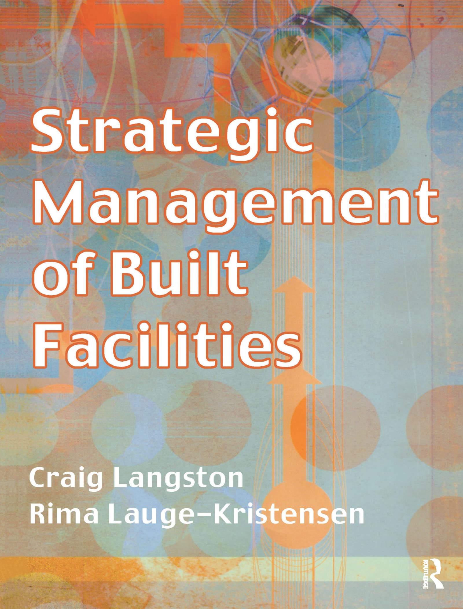 Strategic Management of Built Facilities optimiser les coûts de vos bâtiments