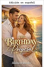 La Propuesta de Cumpleaños (Unidos por un Bebé)