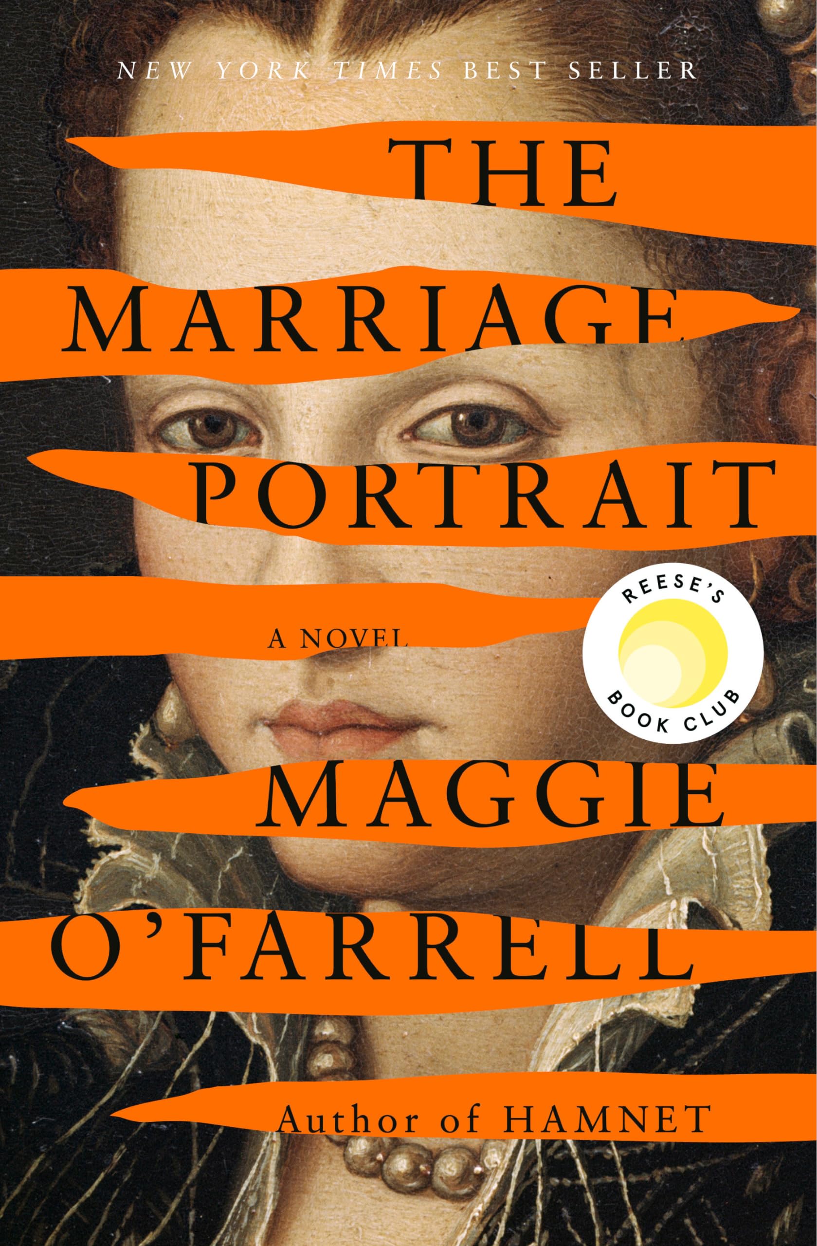 The Marriage Portrait Reese's Book Club A novel O'Farrell, Maggie