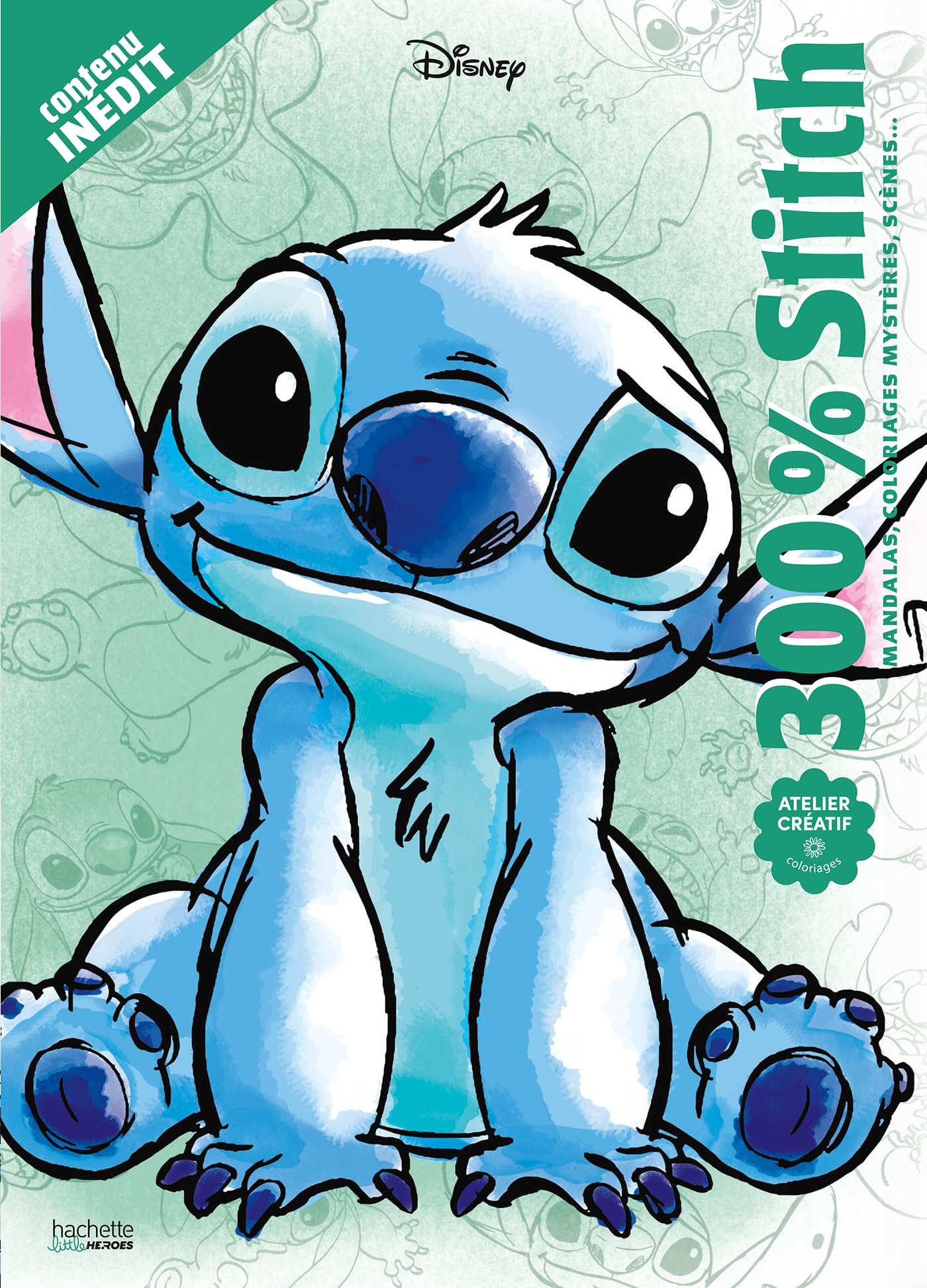 HACHETTE HEROES 300 % Stitch: Mandalas, coloriages mystères, scènes… Livre