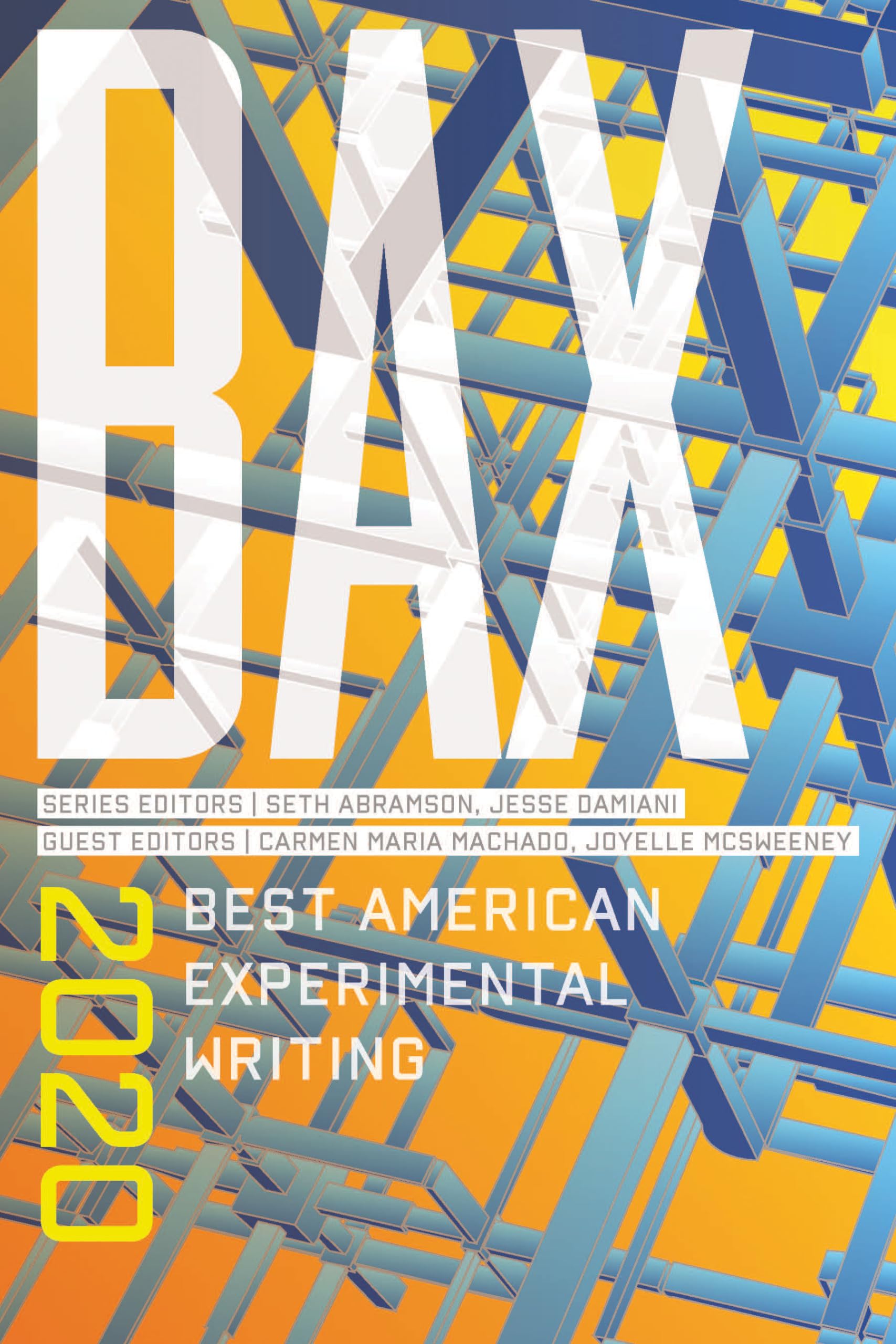 BAX 2020: Best American Experimental Writing