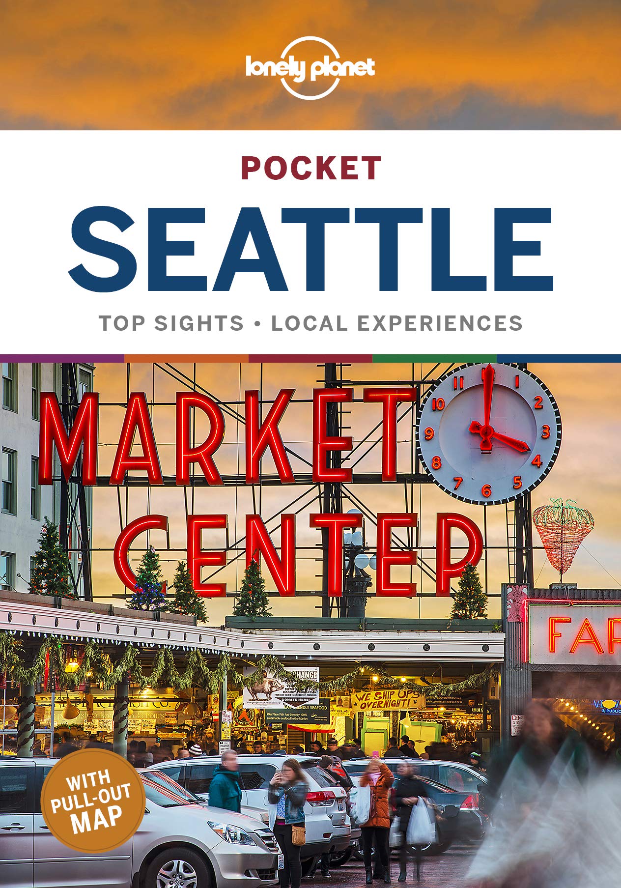 Lonely Planet Pocket Seattle: Top Sights, Local Experiences (Pocket Guide)