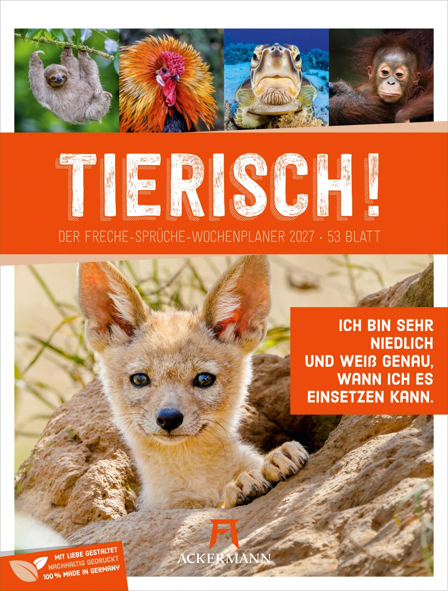 Tierisch Sprüchekalender Wochenplaner 2027: Humorvoller Tier-Wochenkalender im Hochformat (25x33 cm) | Mit lustigen Sprüchen und Rätseln