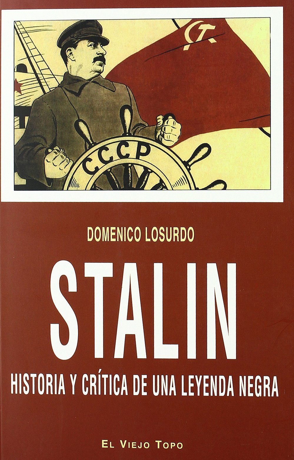 Stalin: Historia y crítica de una leyenda negra (Ensayo)