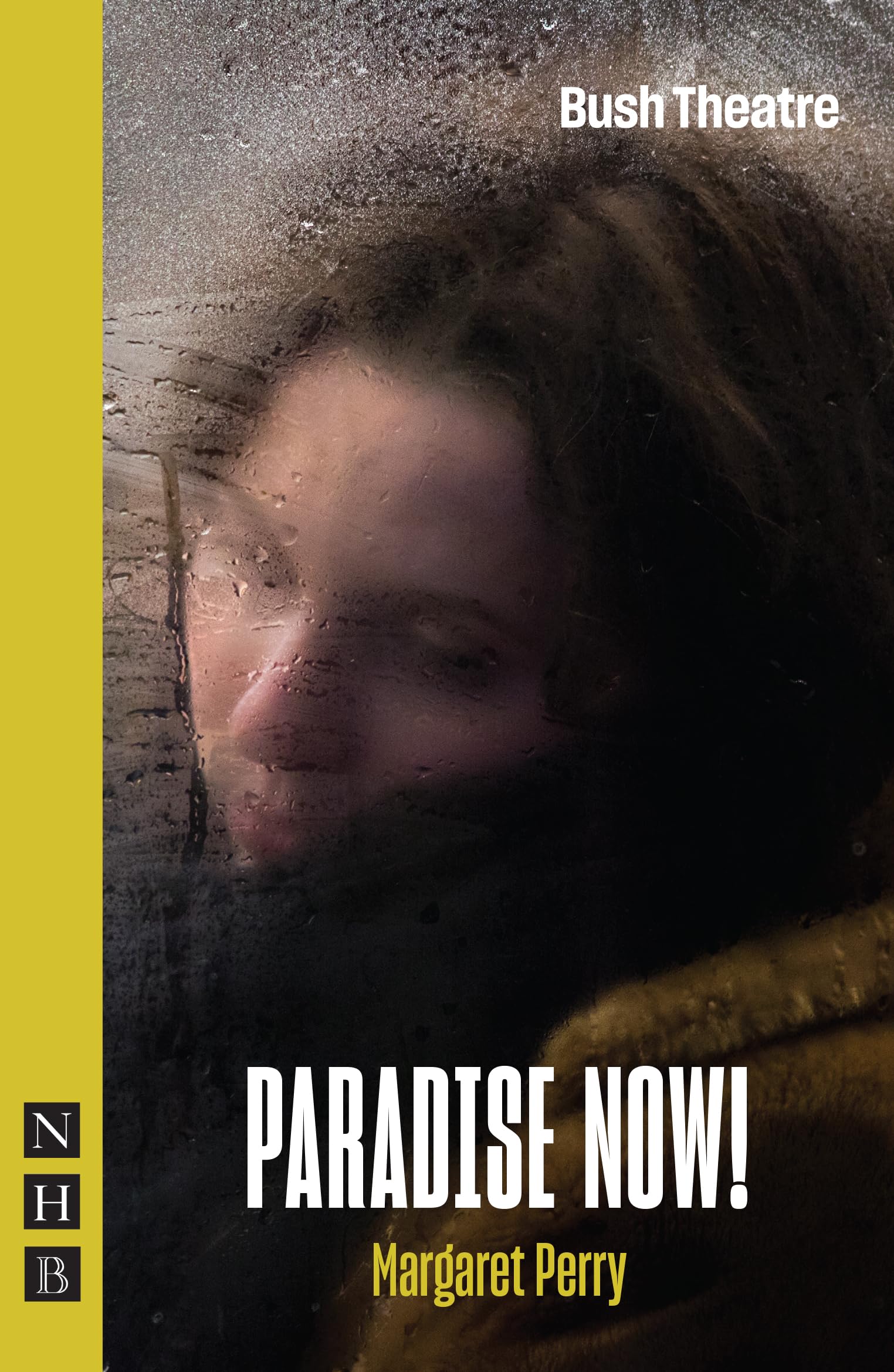 Paradise Now! (NHB Modern Plays)