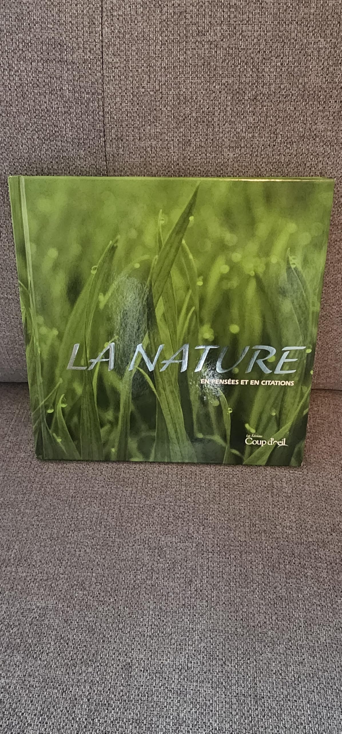 La Nature En Pensees Et Citations [Hardcover]