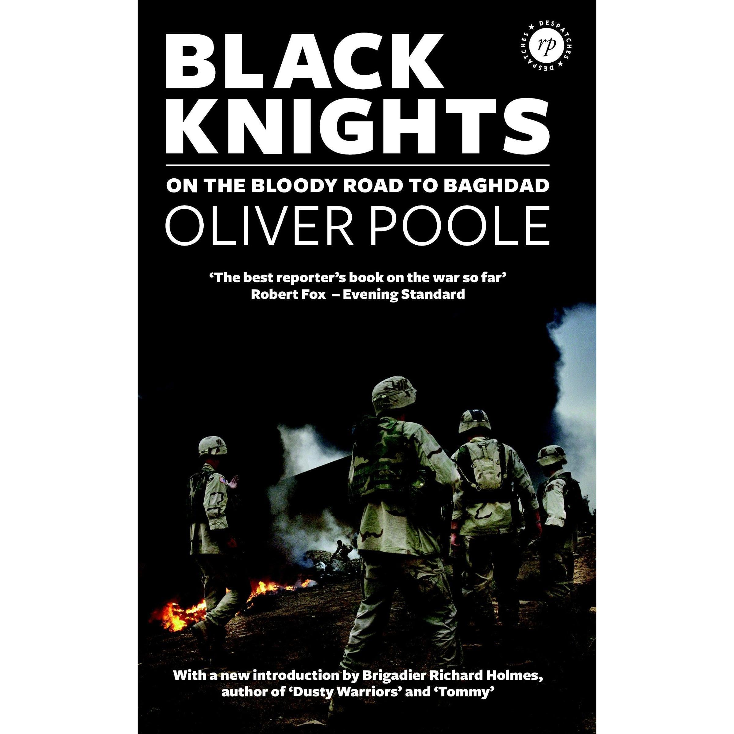Black Knights: On the Bloody Road to Baghdad