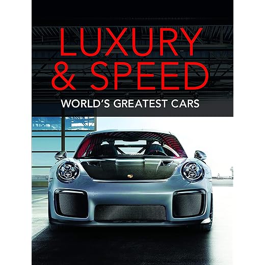 Luxury and Speed: World's Greatest Cars