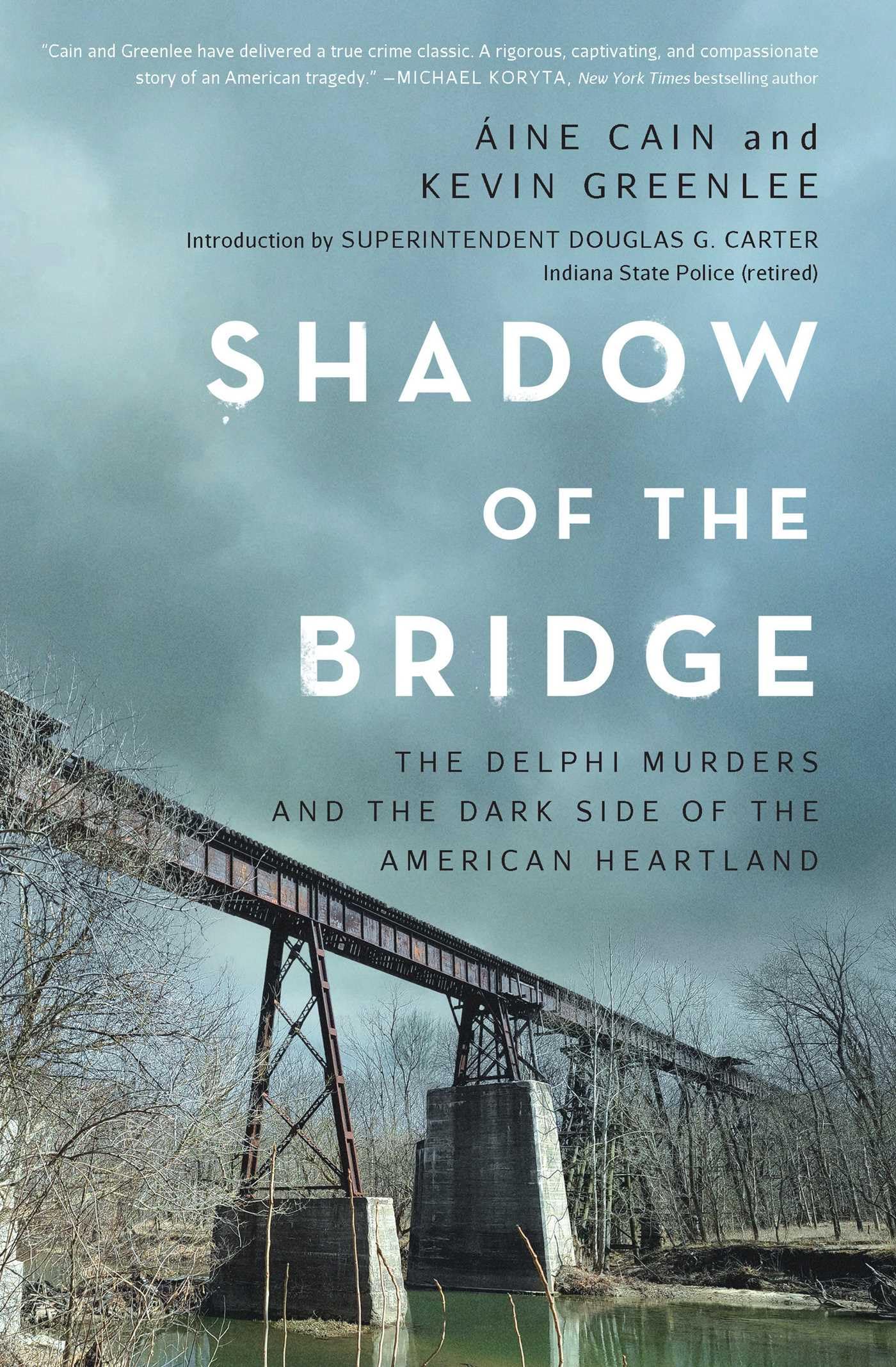 Shadow of the Bridge: The Delphi Murders and the Dark Side of the American Heartland
