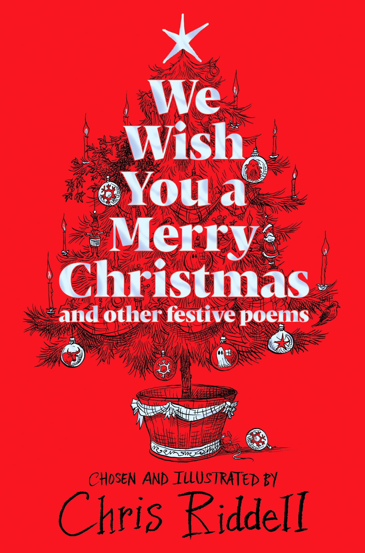 We Wish You A Merry Christmas and Oth New Book, Chris Riddell, H
