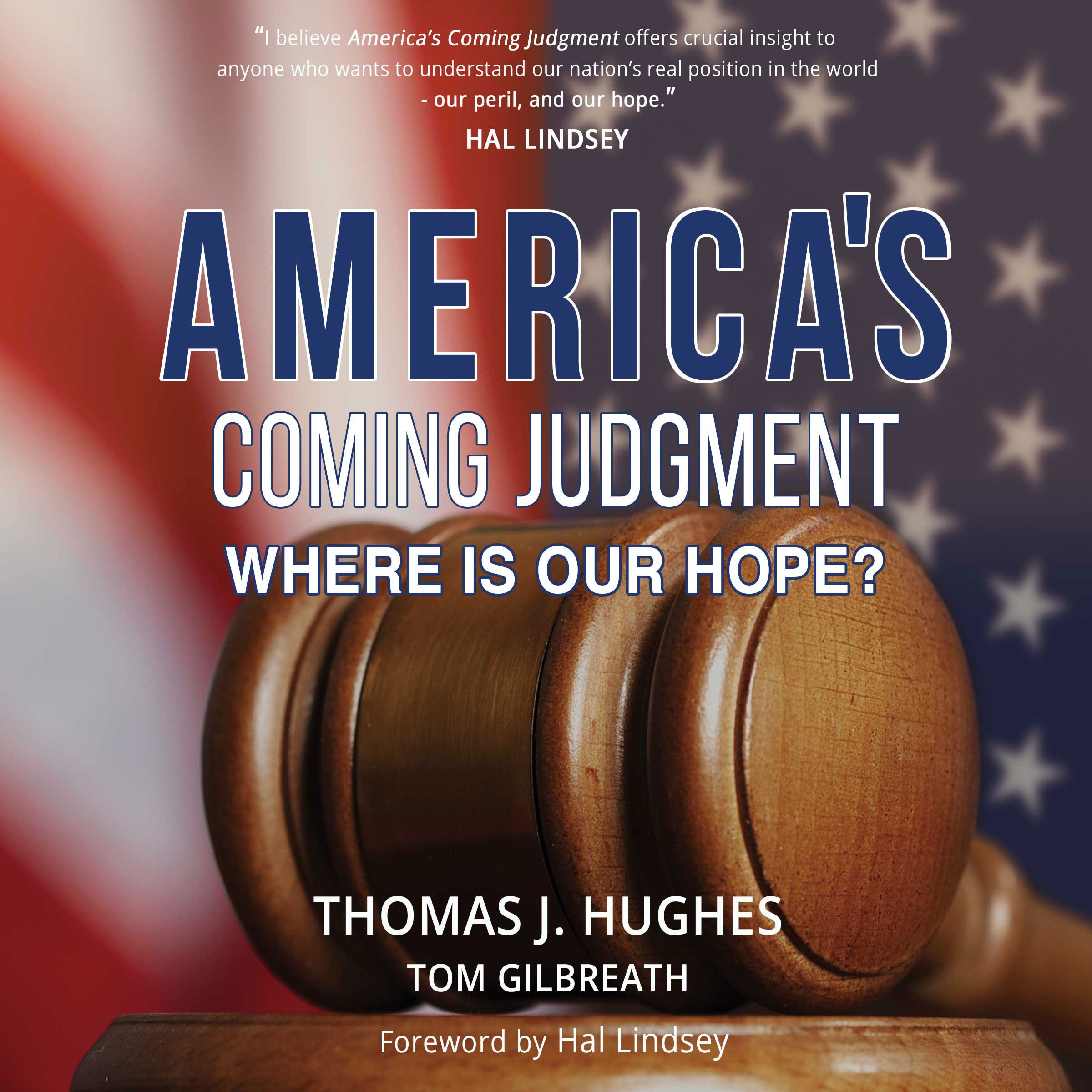 America's Coming Judgment: Where Is Our Hope?